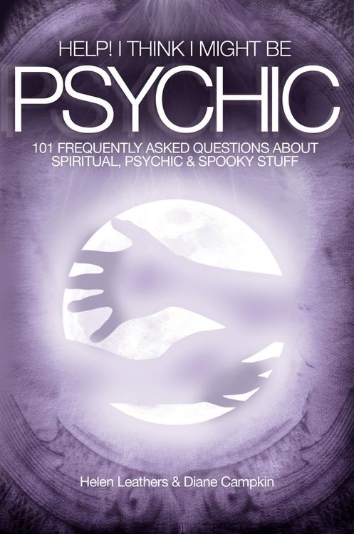 Produktbild: Help! I Think I Might Be Psychic - 101 Frequently Asked Questions About Spiritual, Psychic & Spooky Stuff