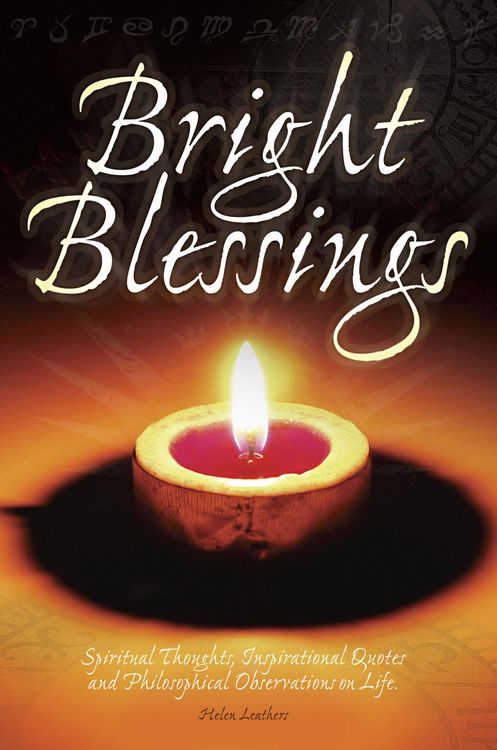 Produktbild: Bright Blessings: Spiritual Thoughts, Inspirational Quotes and Philosophical Observations on Life