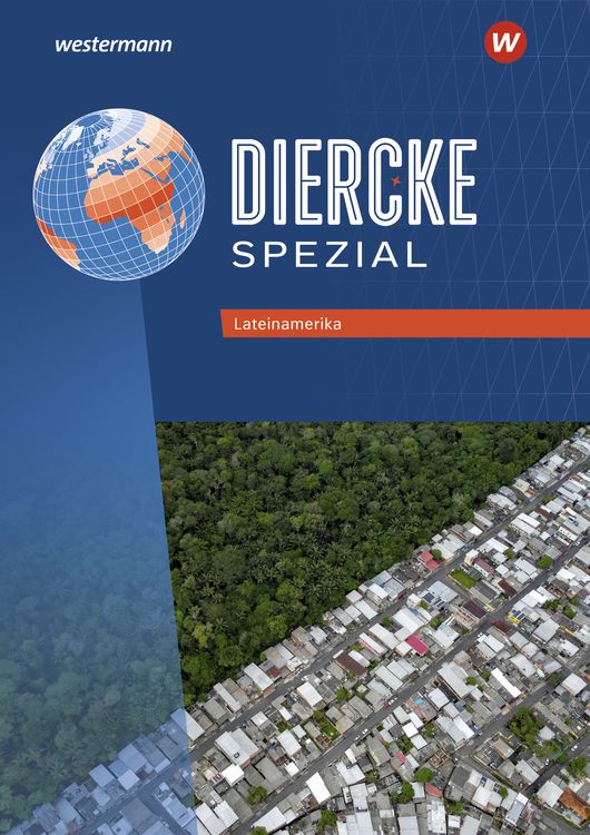 Diercke Spezial - Aktuelle Ausgabe für die Sekundarstufe II. Lateinamerika und Ostasien Themenheft-Paket