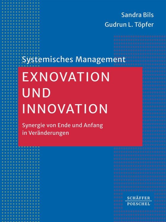 Bild vom Artikel Exnovation und Innovation vom Autor Sandra Bils
