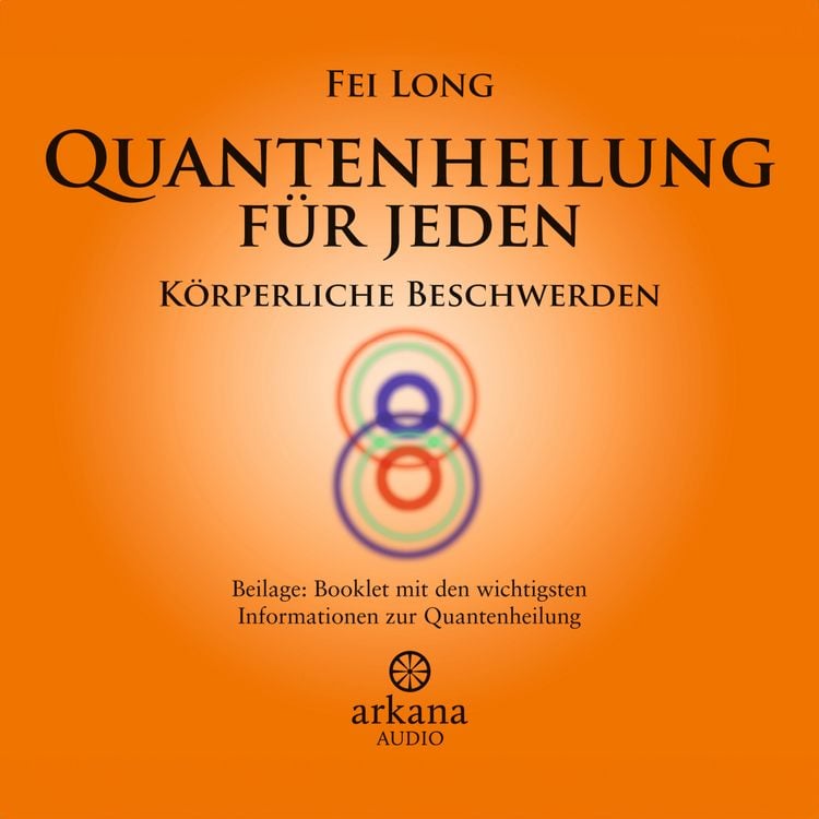 Produktbild: Quantenheilung f&uuml;r jeden - K&ouml;rperliche Beschwerden