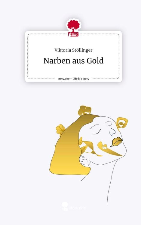 Produktbild: Narben aus Gold. Life is a Story - story.one