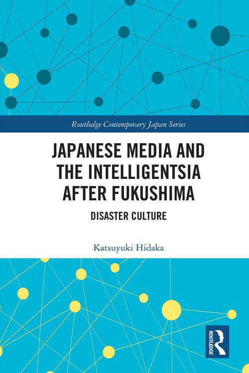 Produktbild: Japanese Media and the Intelligentsia after Fukushima