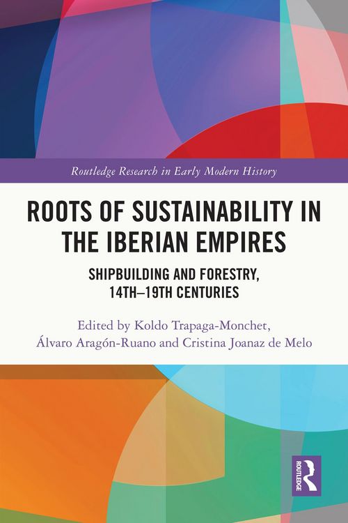 Produktbild: Roots of Sustainability in the Iberian Empires