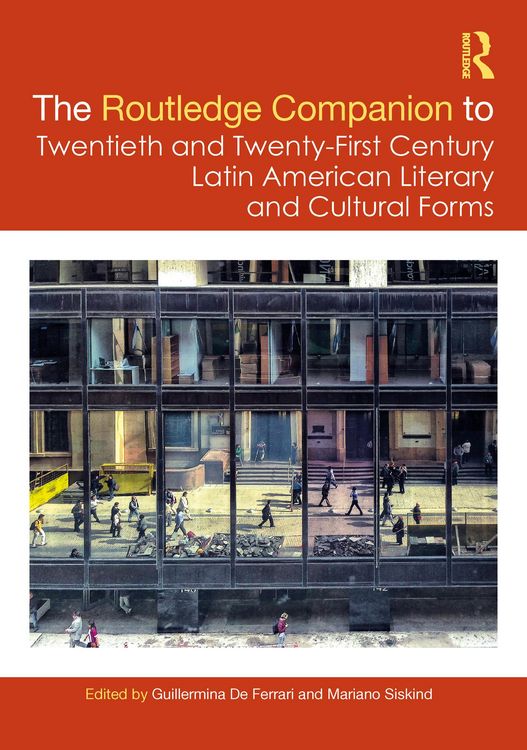 Produktbild: The Routledge Companion to Twentieth and Twenty-First Century Latin American Literary and Cultural Forms