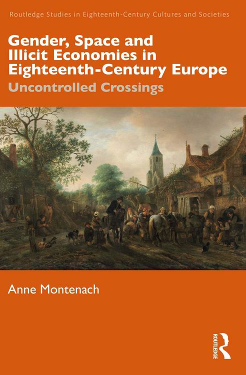 Produktbild: Gender, Space and Illicit Economies in Eighteenth-Century Europe