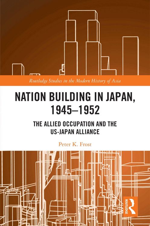 Produktbild: Nation Building in Japan, 1945-1952
