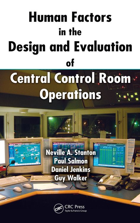 Produktbild: Human Factors in the Design and Evaluation of Central Control Room Operations