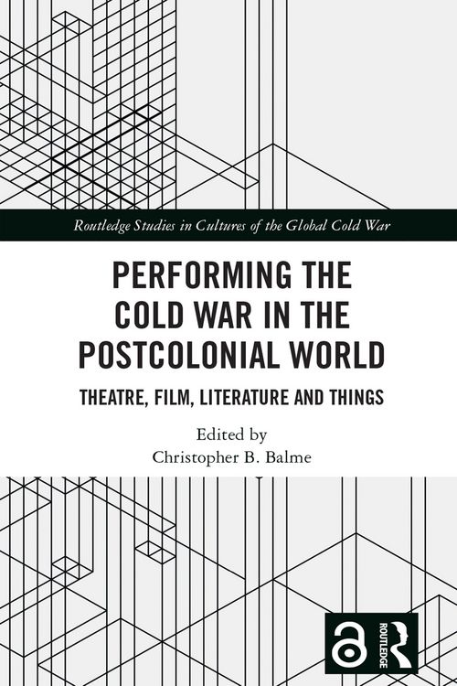 Produktbild: Performing the Cold War in the Postcolonial World
