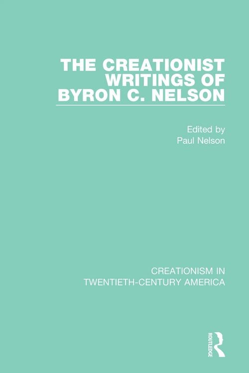 Produktbild: The Creationist Writings of Byron C. Nelson