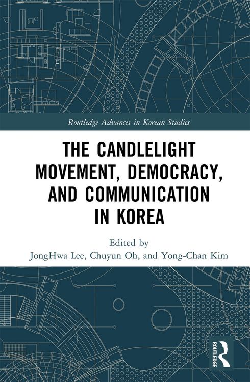 Produktbild: The Candlelight Movement, Democracy, and Communication in Korea