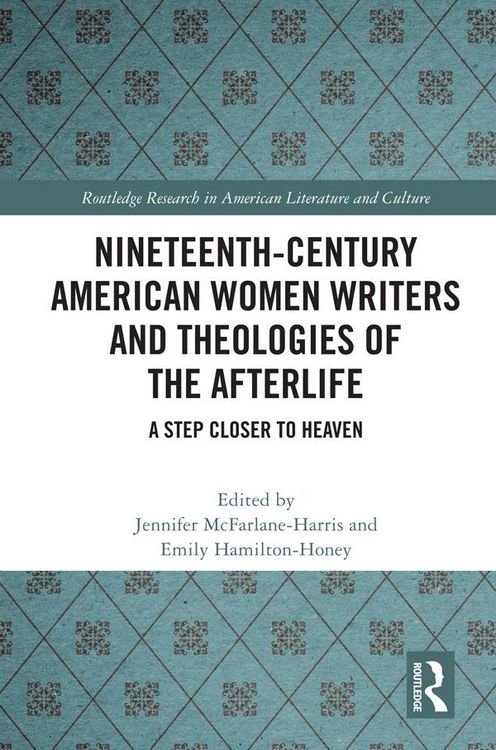 Produktbild: Nineteenth-Century American Women Writers and Theologies of the Afterlife