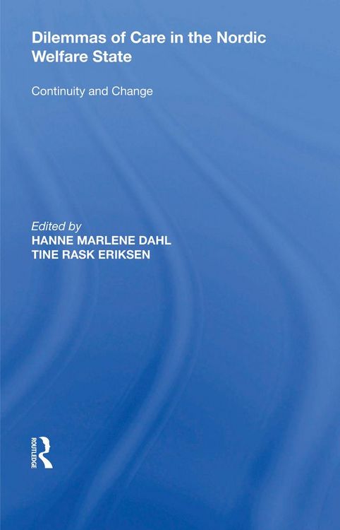 Produktbild: Dilemmas of Care in the Nordic Welfare State