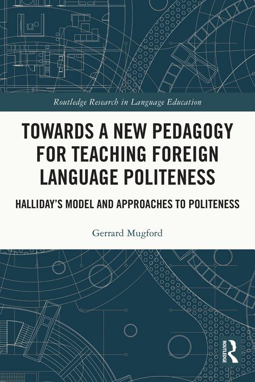 Produktbild: Towards a New Pedagogy for Teaching Foreign Language Politeness