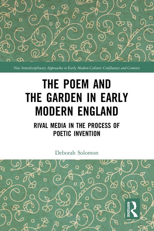 Produktbild: The Poem and the Garden in Early Modern England