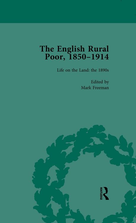 Produktbild: The English Rural Poor, 1850-1914 Vol 4