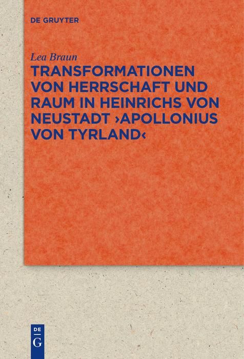 Produktbild: Transformationen von Herrschaft und Raum in Heinrichs von Neustadt >Apollonius von Tyrland<