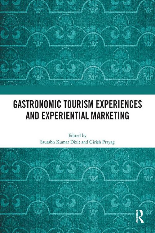 Produktbild: Gastronomic Tourism Experiences and Experiential Marketing