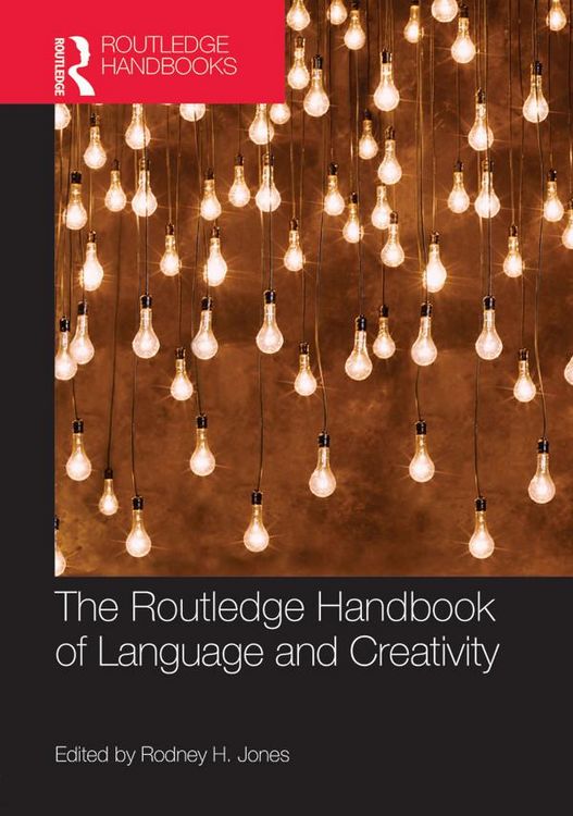 Produktbild: The Routledge Handbook of Language and Creativity