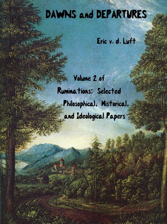 Produktbild: Ruminations: Selected Philosophical, Historical, and Ideological Papers, Volume 2, Dawns and Departures