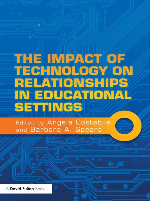 Produktbild: The Impact of Technology on Relationships in Educational Settings