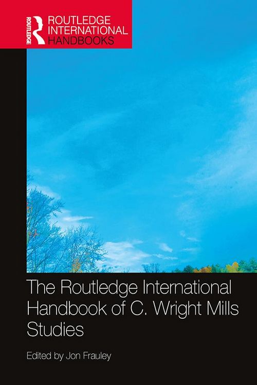 Produktbild: The Routledge International Handbook of C. Wright Mills Studies