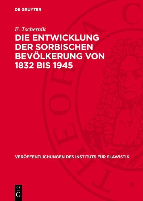 Produktbild: Die Entwicklung der sorbischen Bev&ouml;lkerung von 1832 bis 1945