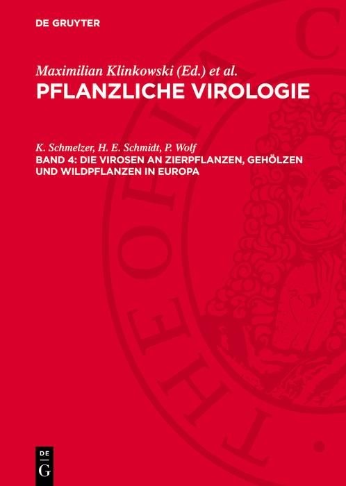 Produktbild: Die Virosen an Zierpflanzen, Geh&ouml;lzen und Wildpflanzen in Europa