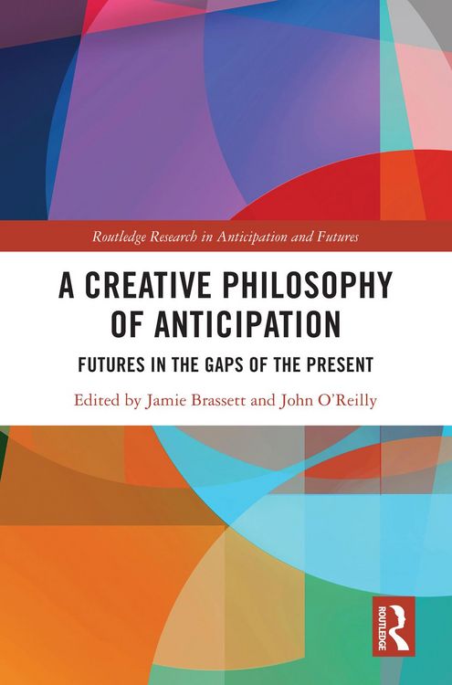 Produktbild: A Creative Philosophy of Anticipation