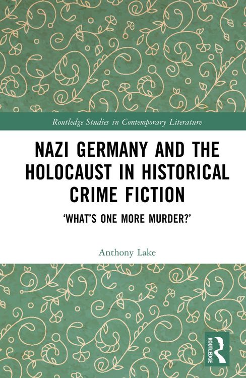 Produktbild: Nazi Germany and the Holocaust in Historical Crime Fiction