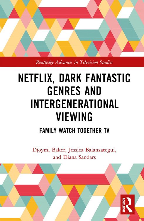 Produktbild: Netflix, Dark Fantastic Genres and Intergenerational Viewing