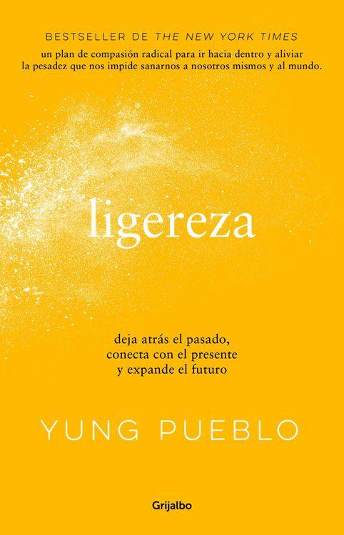 Produktbild: Ligereza: Deja atras el pasado, conecta con el presente y expande el