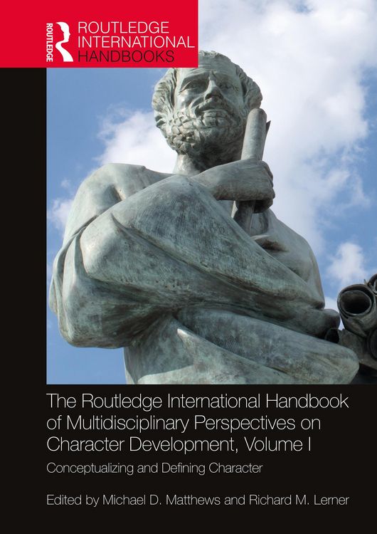 Produktbild: The Routledge International Handbook of Multidisciplinary Perspectives on Character Development, Volume I