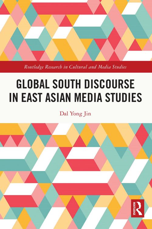 Produktbild: Global South Discourse in East Asian Media Studies
