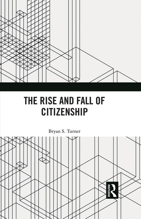 Produktbild: The Rise and Fall of Citizenship