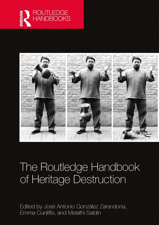 Produktbild: The Routledge Handbook of Heritage Destruction