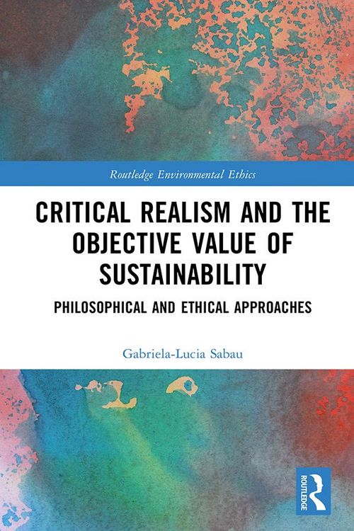 Produktbild: Critical Realism and the Objective Value of Sustainability