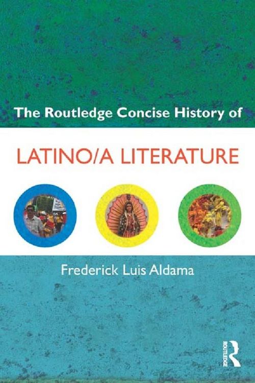 Produktbild: The Routledge Concise History of Latino/a Literature