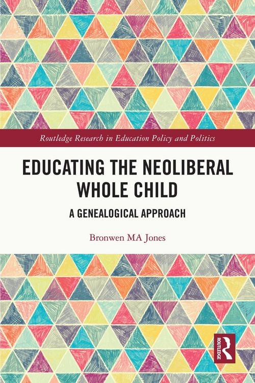 Produktbild: Educating the Neoliberal Whole Child