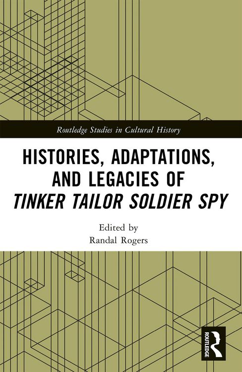 Produktbild: Histories, Adaptations, and Legacies of Tinker, Tailor, Soldier, Spy