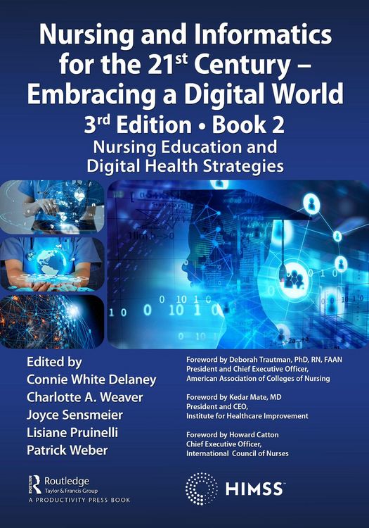 Produktbild: Nursing and Informatics for the 21st Century - Embracing a Digital World, 3rd Edition - Book 2