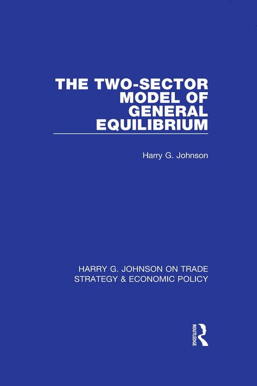 Produktbild: The Two-Sector Model of General Equilibrium