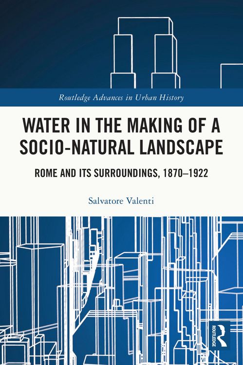 Produktbild: Water in the Making of a Socio-Natural Landscape