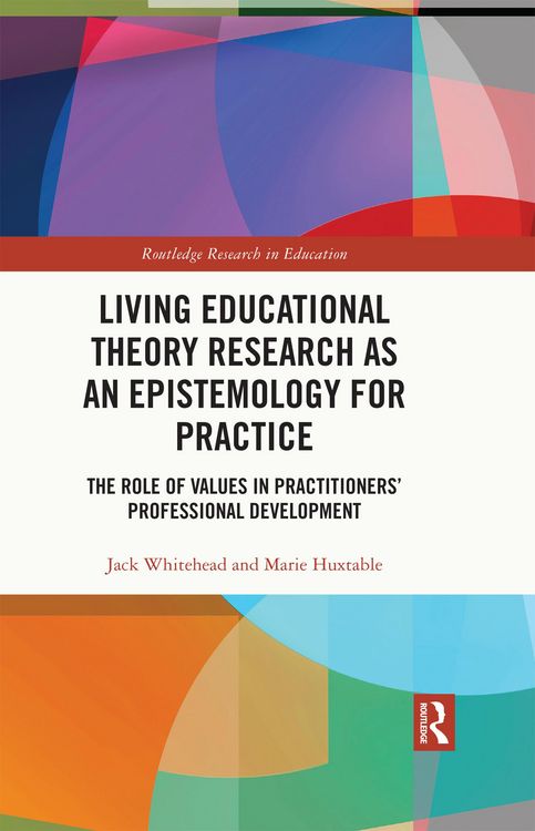 Produktbild: Living Educational Theory Research as an Epistemology for Practice