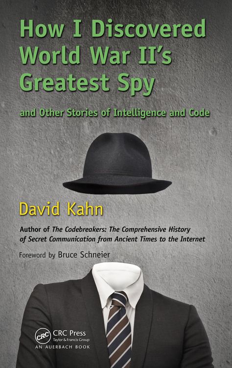 Produktbild: How I Discovered World War II's Greatest Spy and Other Stories of Intelligence and Code
