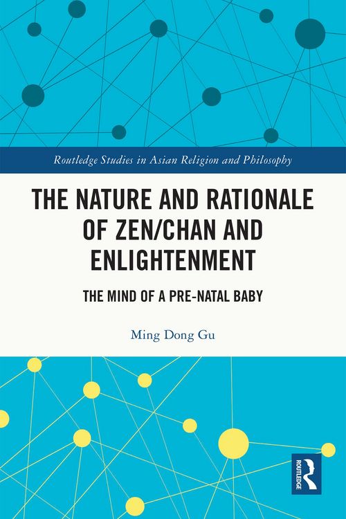 Produktbild: The Nature and Rationale of Zen/Chan and Enlightenment