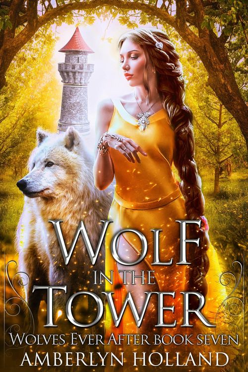 Produktbild: Wolf in the Tower (Wolves Ever After, #7)
