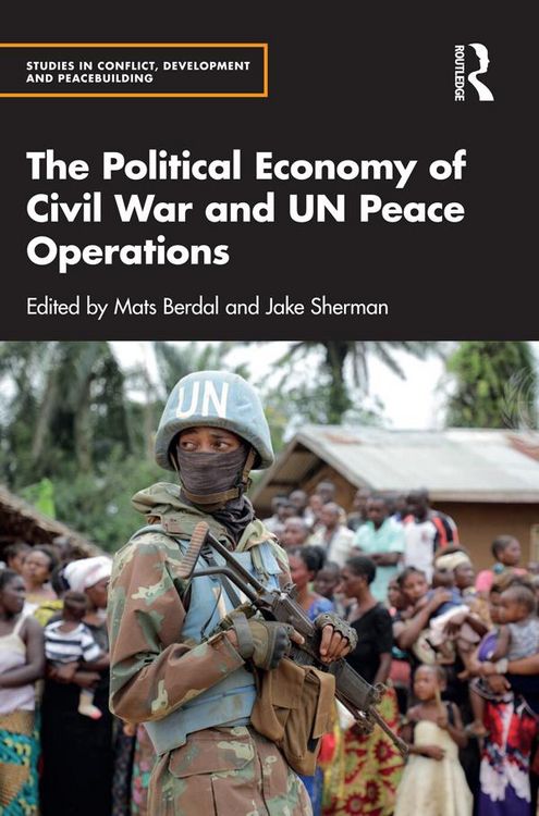 Produktbild: The Political Economy of Civil War and UN Peace Operations