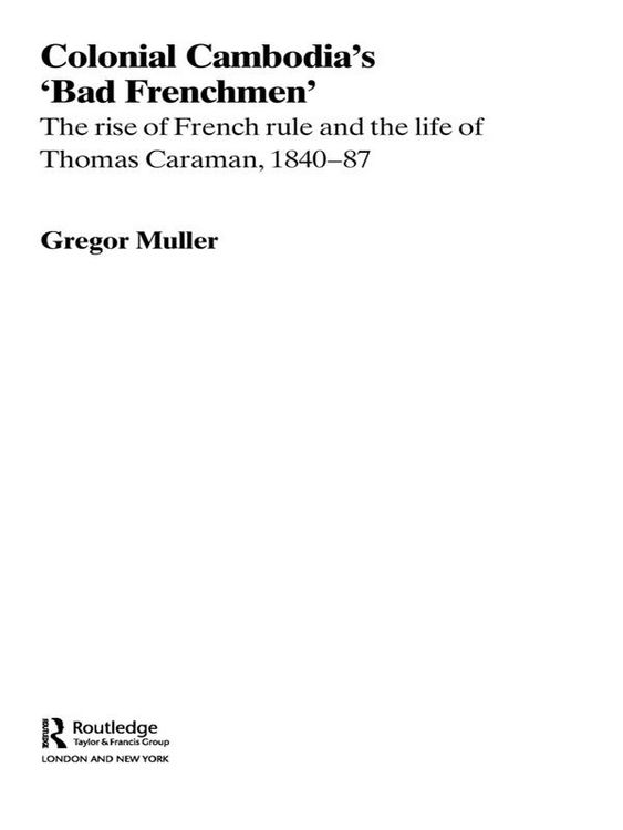 Produktbild: Colonial Cambodia's 'Bad Frenchmen'