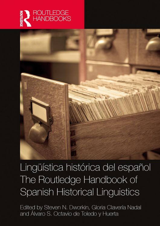 Produktbild: Ling&uuml;&iacute;stica hist&oacute;rica del espa&ntilde;ol / The Routledge Handbook of Spanish Historical Linguistics